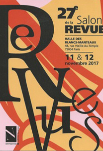 27ième Salon de le revue, les 11 & 12 novembre 2017 à la Halle des Blancs Manteaux