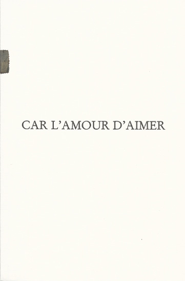 Livre d'artiste: Car l'amour d'aimer